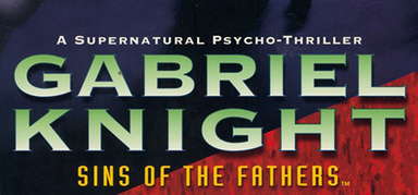 Gabriel Knight: Sins of the Father® capsule