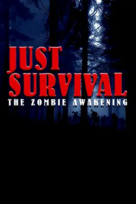 Just Survival - The Zombie Awakening poster