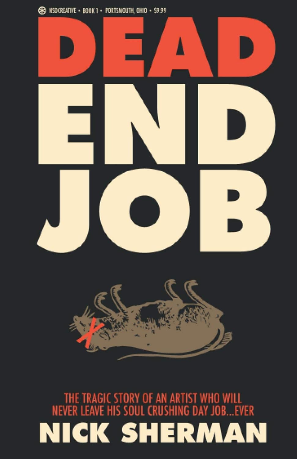 DEAD END JOB: A TRAGIC ARTIST STORY (Tragic Artist Stories) poster