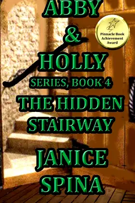 Abby and Holly Series Book 4: The Hidden Stairway (Abby & Holly) poster