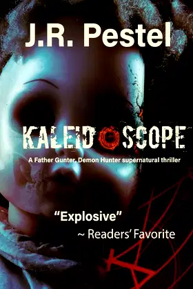 Kaleidoscope: Father Gunter, Demon Hunter Supernatural Thriller poster