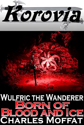 Born of Blood and Ice (Wulfric the Wanderer) poster