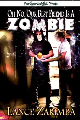 Oh No, Our Best Friend Is a Zombie! poster
