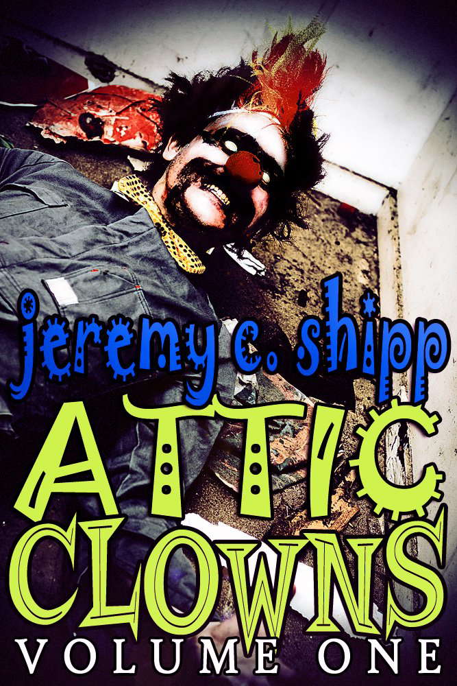 Attic Clowns: Volume One poster