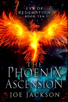 The Phoenix Ascension (Eve of Redemption) poster
