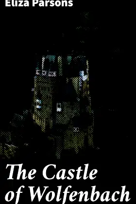 The Castle of Wolfenbach: Unveiling secrets in the dark castle poster
