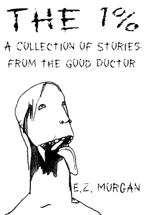The 1%: A Collection of Stories from the Good Doctor poster