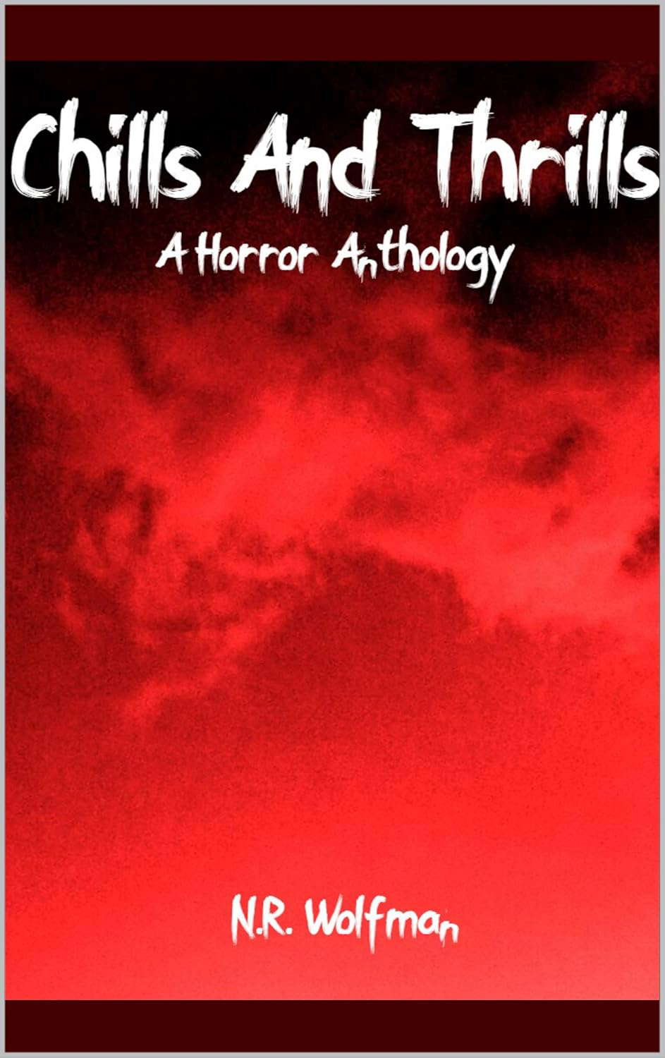 Chills And Thrills: A Horror Anthology poster