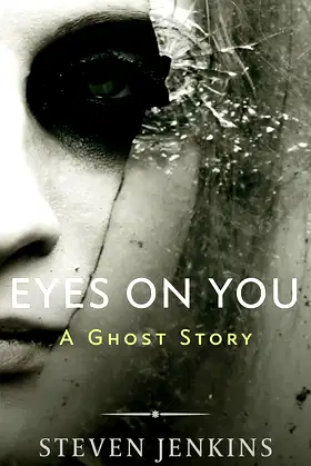 Eyes On You: A Ghost Story poster