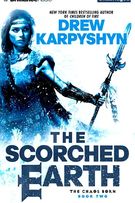 The Scorched Earth (The Chaos Born, 2) poster