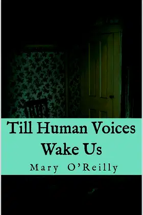 Till Human Voices Wake Us (Dominion Book 3) poster
