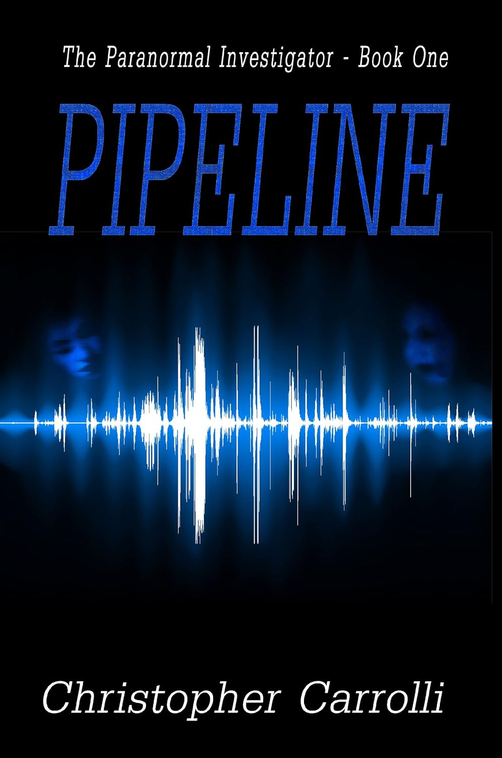 Pipeline (The Paranormal Investigator Book 1) poster