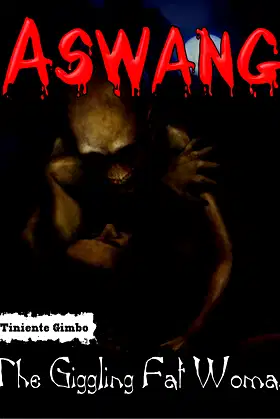 Aswang: The Giggling Fat Woman (Book 1) poster