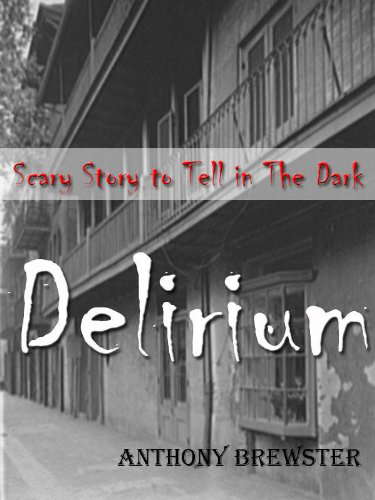 Delirium: Scary Story to Tell in The Dark poster