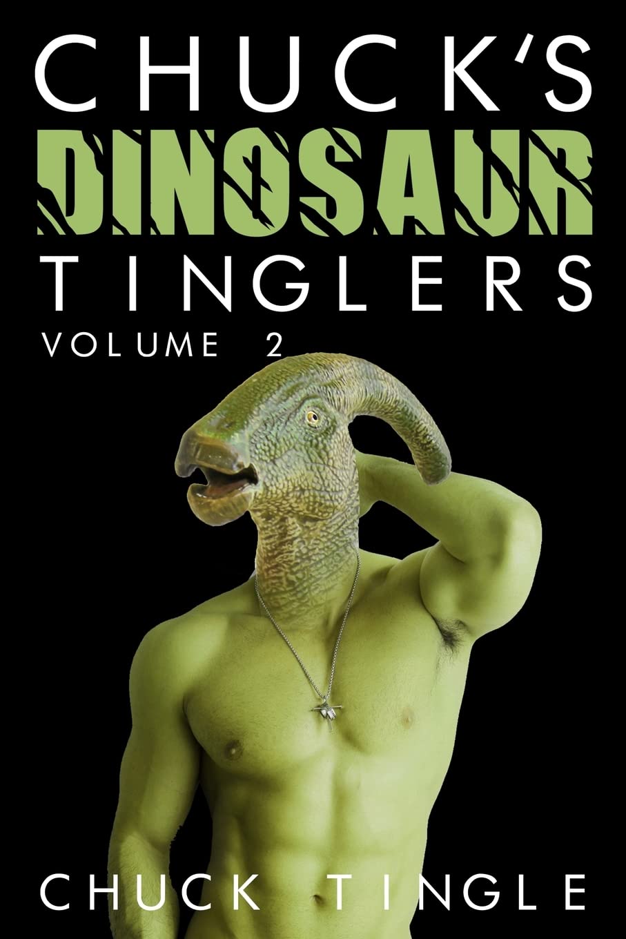 Chuck's Dinosaur Tinglers: Volume 2 poster