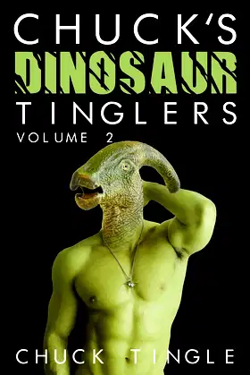 Chuck's Dinosaur Tinglers: Volume 2 poster
