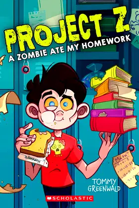 A Zombie Ate My Homework (Project Z #1) poster