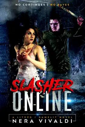 Slasher Online: A LitRPG / GameLit Novel (1-Up Horror) poster
