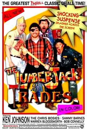 The Lumberjack of All Trades poster