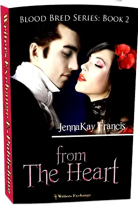 Blood Bred Series Book 2: From the Heart (Blood Bred Vampire Fantasy) poster