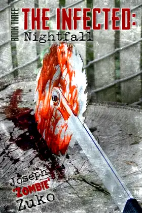 The Infected: Nightfall (Book Three) poster