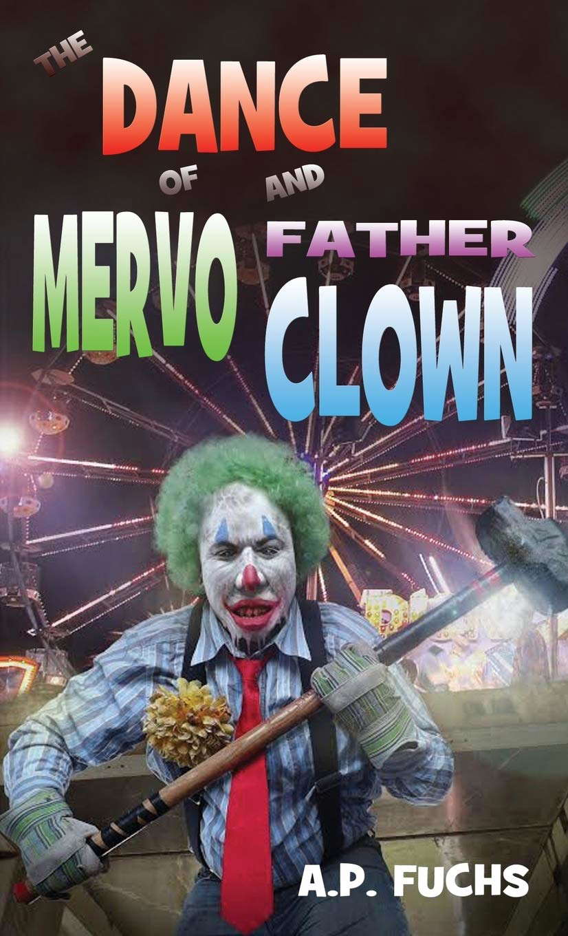 The Dance of Mervo and Father Clown: A Clown Horror Novelette poster