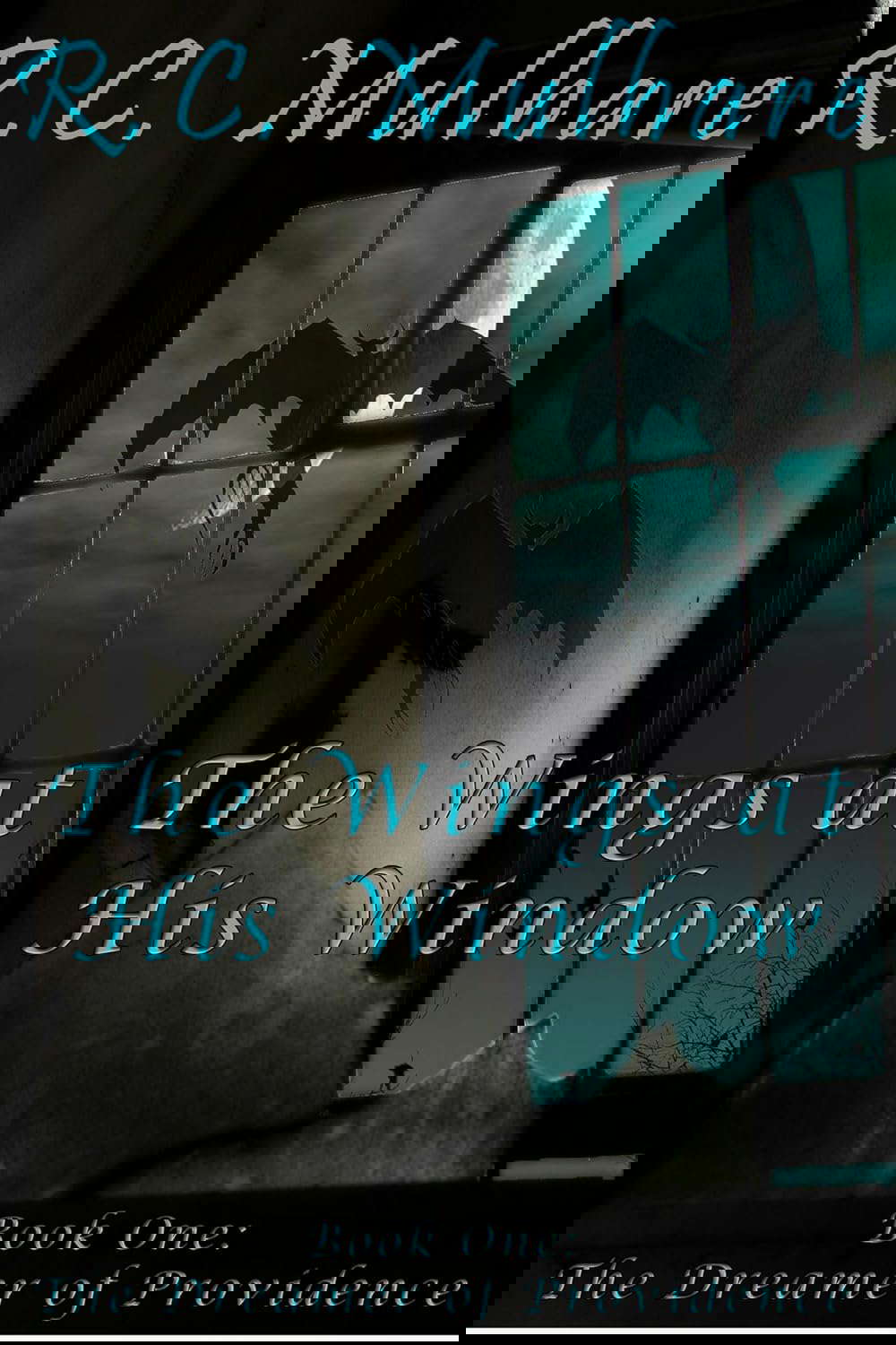The Dreamer of Providence (The Wings at His Window Book 1) poster