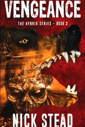 Vengeance: A blood and guts werewolf horror series (The Hybrid Series) poster