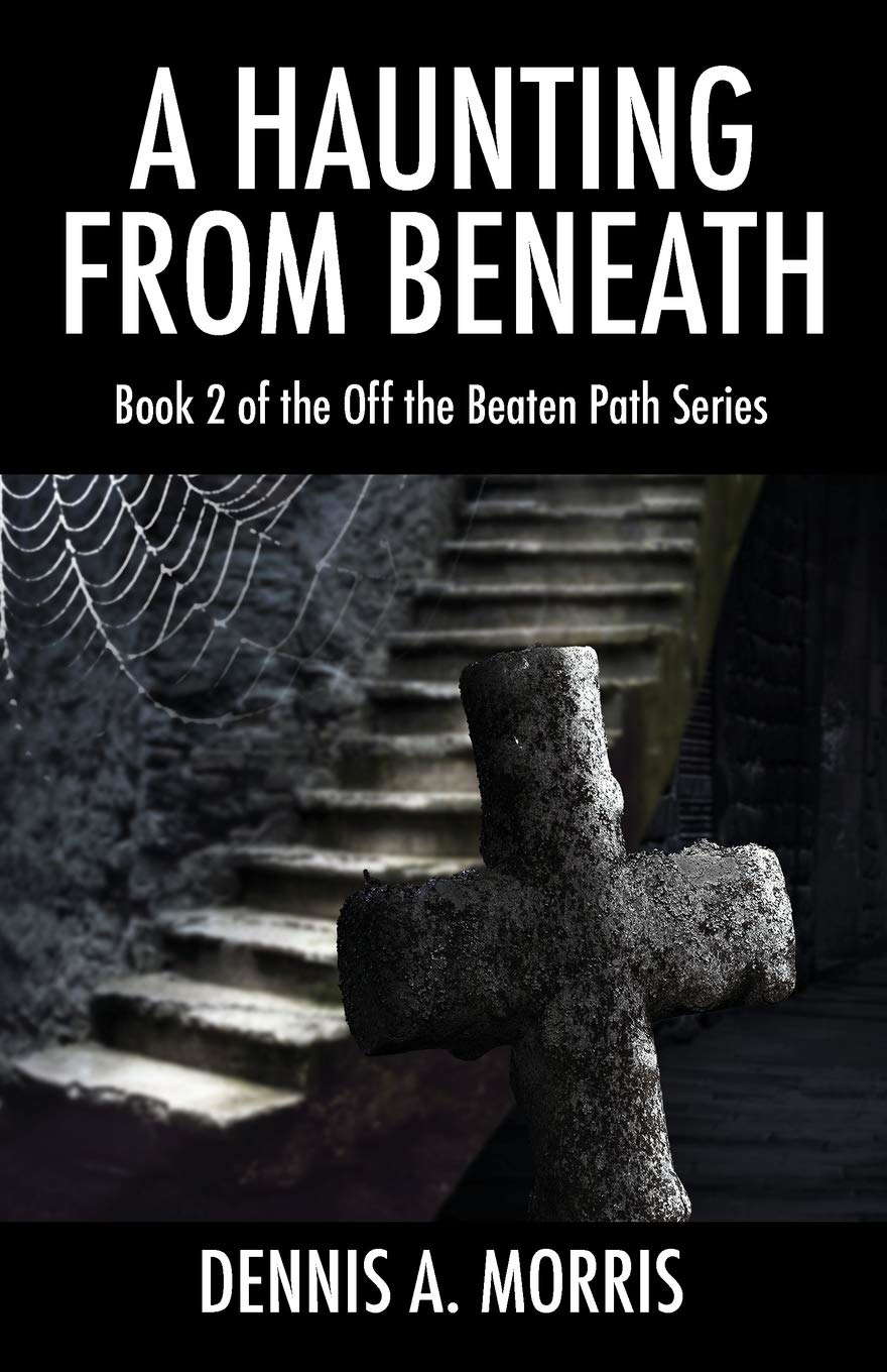 A Haunting From Beneath: Book 2 of the Off The Beaten Path Series poster