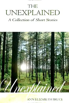 The Unexplained: A Collection of Short Stories poster
