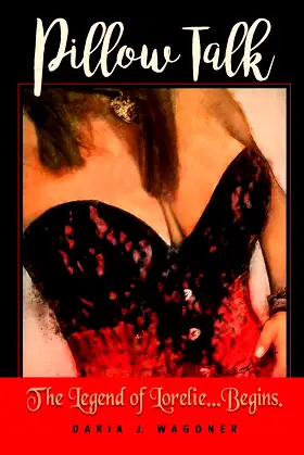 Pillow Talk: The Legend of Lorelie...Begins poster