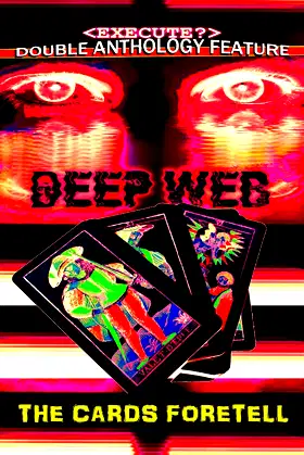 The Deep Web / The Cards Foretell poster