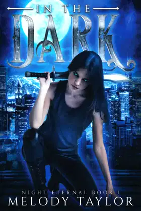 In the Dark (Night Eternal) poster