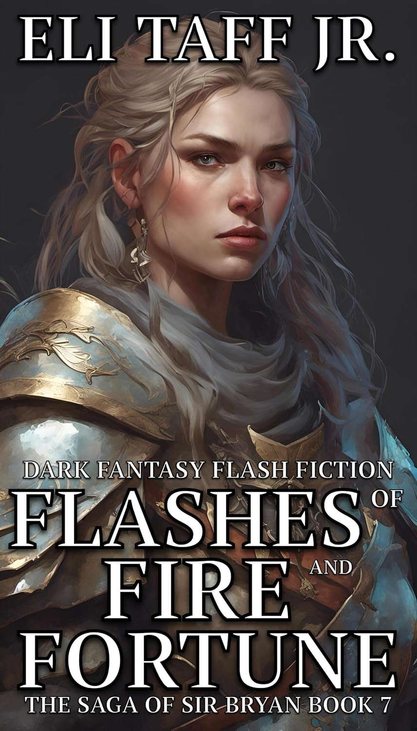 Flashes of Fire and Fortune (The Saga of Sir Bryan Book 7) poster