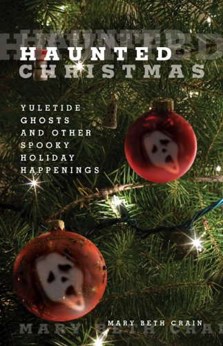 Haunted Christmas: Yuletide Ghosts and Other Spooky Holiday Happenings poster