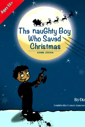 The Naughty Boy Who Saved Christmas: Zombie Edition poster