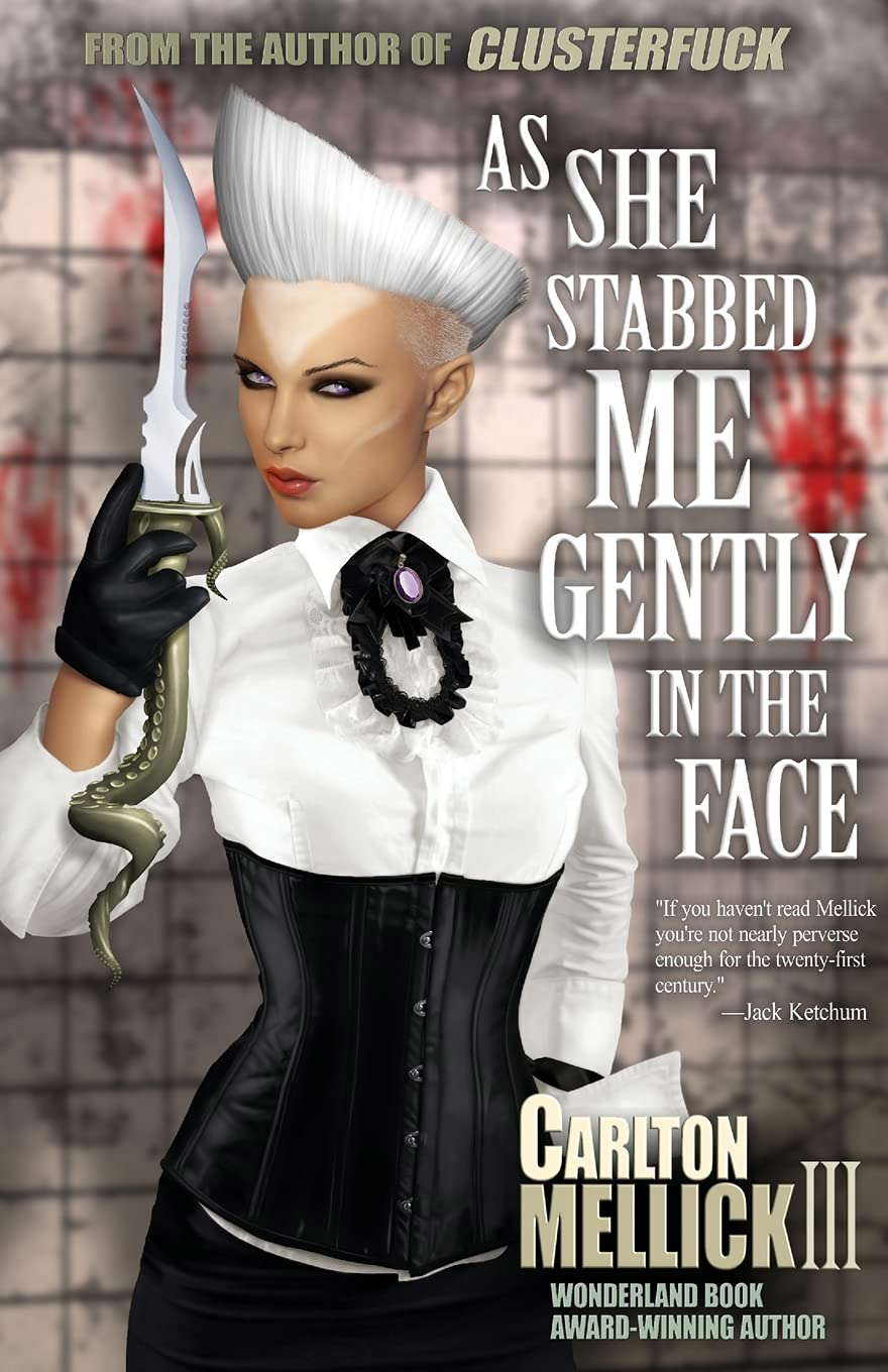 As She Stabbed Me Gently in the Face poster