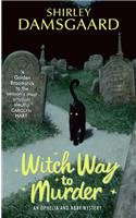 Witch Way To Murder (An Ophelia and Abby Mystery) poster