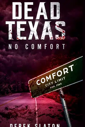 Dead Texas: No Comfort poster