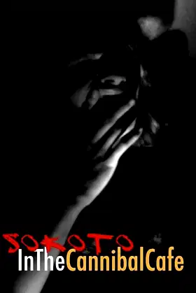 Sokoto in the CannibalCafe poster