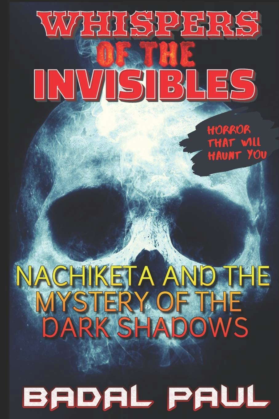 Whispers of the Invisibles: Nachiketa and the Mystery of the Dark Shadows poster