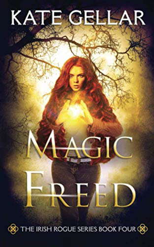 Magic Freed: Reverse Harem Paranormal Romance (Irish Rogue Series) poster