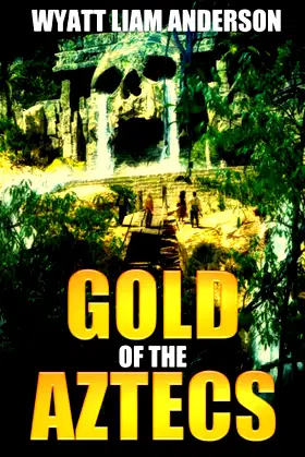 The Gold of the Aztecs poster