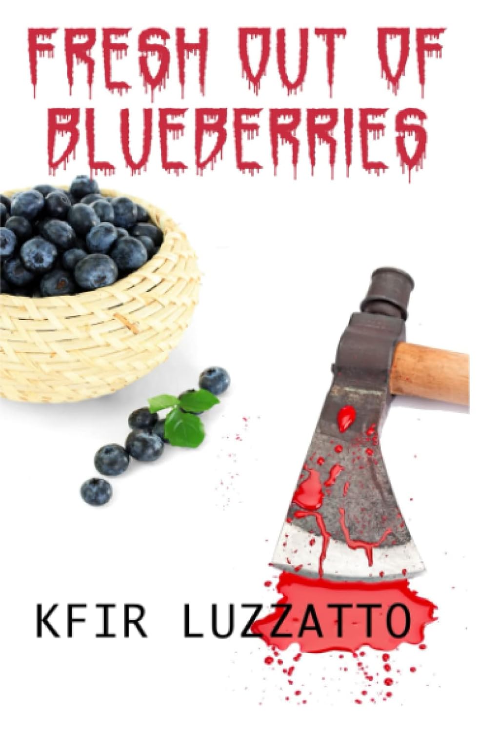 Fresh Out of Blueberries poster