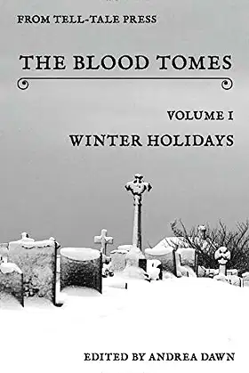 The Blood Tomes Volume 1: Winter Holidays poster