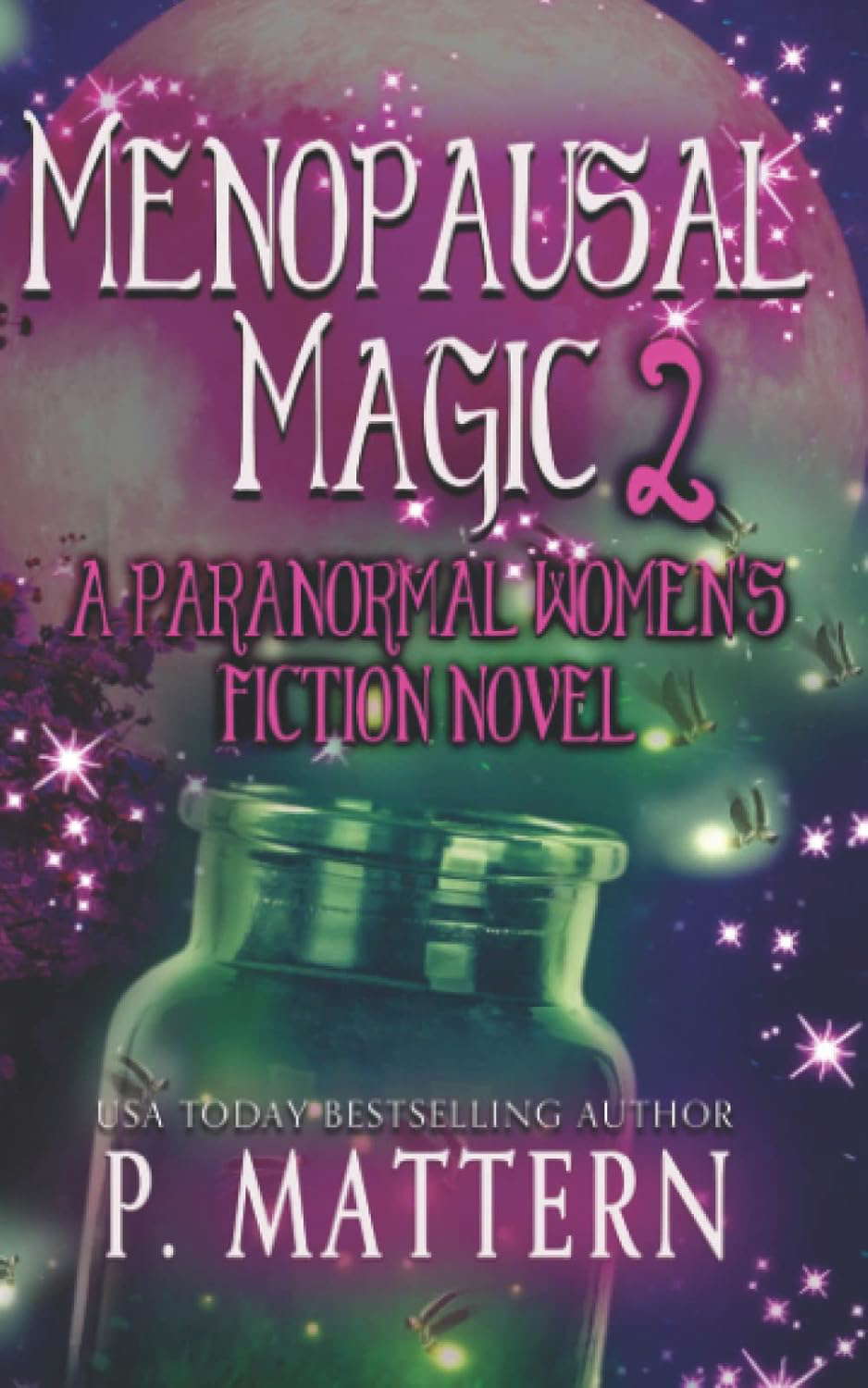 Menopausal Magic: Unnatural Enemies poster