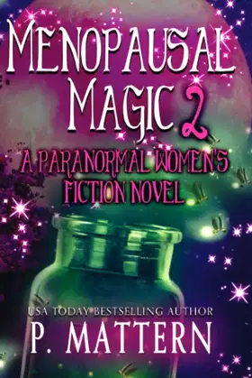 Menopausal Magic: Unnatural Enemies poster