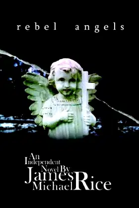 Rebel Angels: An Independent Novel poster