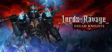 Lords of Ravage: Dread Knights capsule