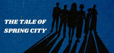 THE TALE OF SPRING CITY capsule
